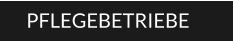 PFLEGEBETRIEBE